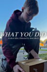 ‘What You Started’ / ‘What You Did’ Movie Streaming Online