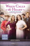 When Calls the Heart: A Moving Picture Movie Streaming Online