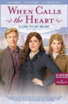 When Calls the Heart: Close to My Heart Movie Streaming Online