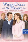 When Calls the Heart: Home Is Where the Heart Is Movie Streaming Online