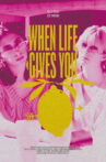 When Life Gives You Lemons Movie Streaming Online
