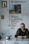 When Lightning Flashes Over the Sea Movie Streaming Online