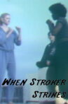 When Stroker Strikes Movie Streaming Online