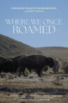 Where We Once Roamed Movie Streaming Online
