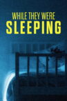 While They Were Sleeping Movie Streaming Online