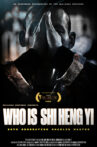Who Is Shi Heng Yi Movie Streaming Online