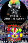 Who Is Tommy the Clown? Movie Streaming Online