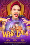 WHO LALA Movie Streaming Online