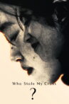 Who Stole My Cross? Movie Streaming Online