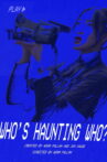 Who's Haunting Who? Movie Streaming Online