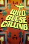Wild Geese Calling Movie Streaming Online