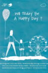 Will Today Be a Happy Day Movie Streaming Online