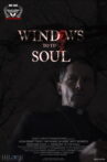 Windows to the Soul Movie Streaming Online