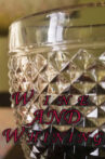 Wine and Whining Movie Streaming Online
