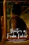 Winter as Frida Kahlo Movie Streaming Online