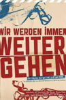 Wir Werden Immer Weitergehen Movie Streaming Online