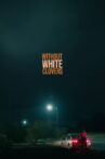 Without White Clovers Movie Streaming Online