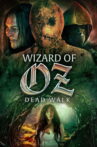 Wizard of Oz: Dead Walk Movie Streaming Online