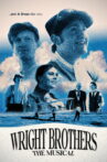 Wright Brothers: The Musical Movie Streaming Online