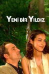 Yeni Bir Yıldız Movie Streaming Online