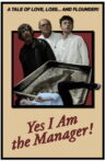Yes I Am the Manager! Movie Streaming Online