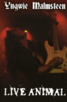 Yngwie Malmsteen: Live Animal Movie Streaming Online