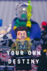 Your Own Destiny Movie Streaming Online