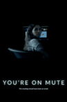 You're On Mute Movie Streaming Online