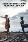 Zerrissenes Land - Integration Im Kreuzfeuer Der Gesellschaft Movie Streaming Online